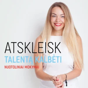 Nuotoliniai „Atskleisk talentą kalbėti“ mokymai