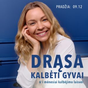 Gyvi 6 mėnesių mokymai „Drąsa kalbėti gyvai“
